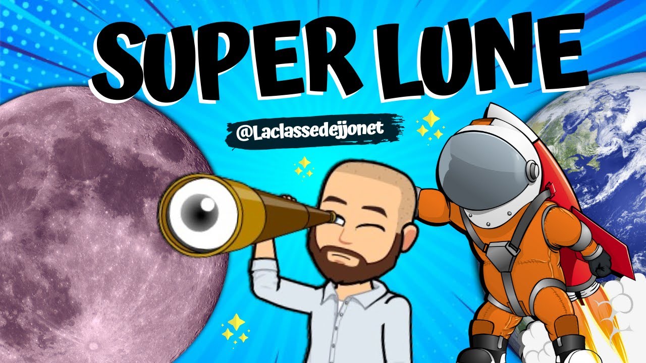 Qu’est-ce qu’une super lune ? Vidéo