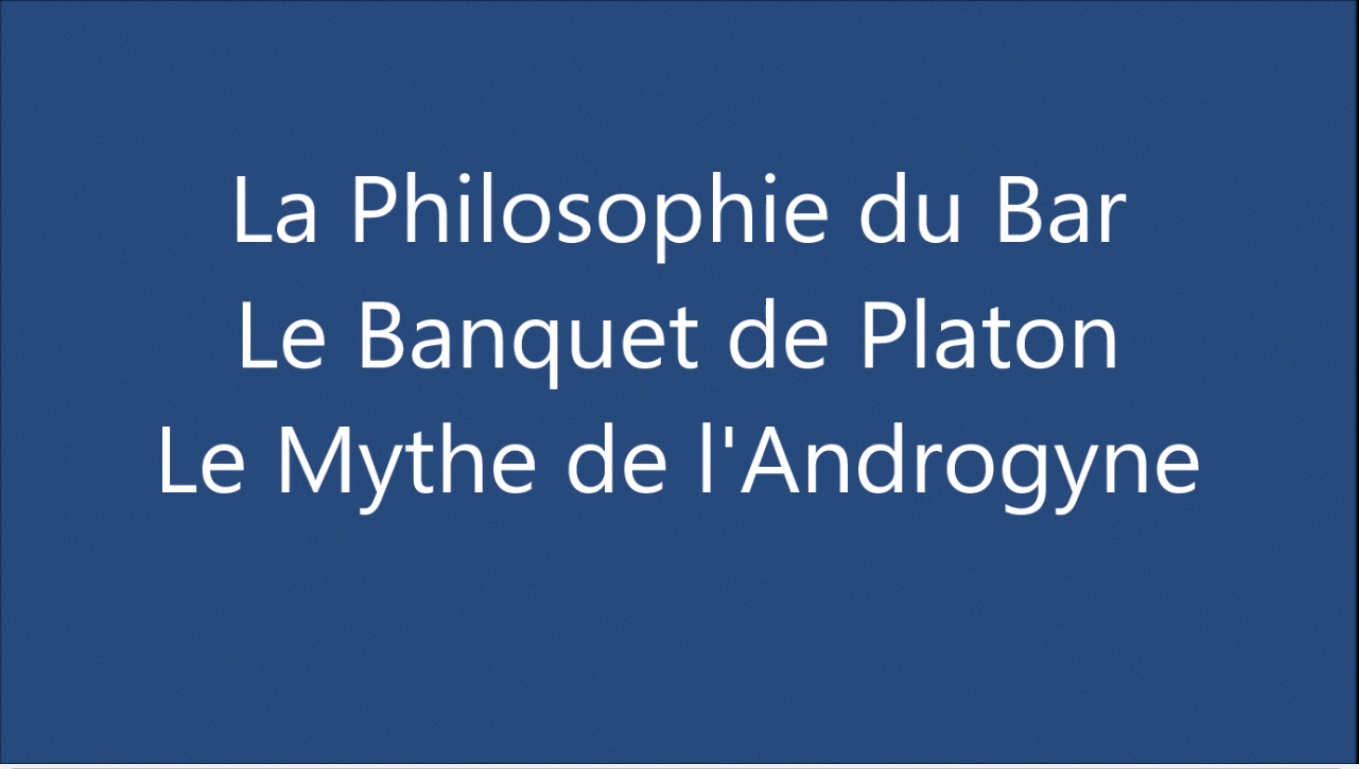 Le Mythe de l’Androgyne, Platon : vidéo