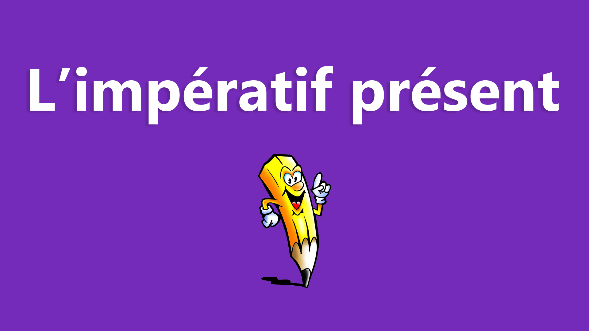 Impératif présent
