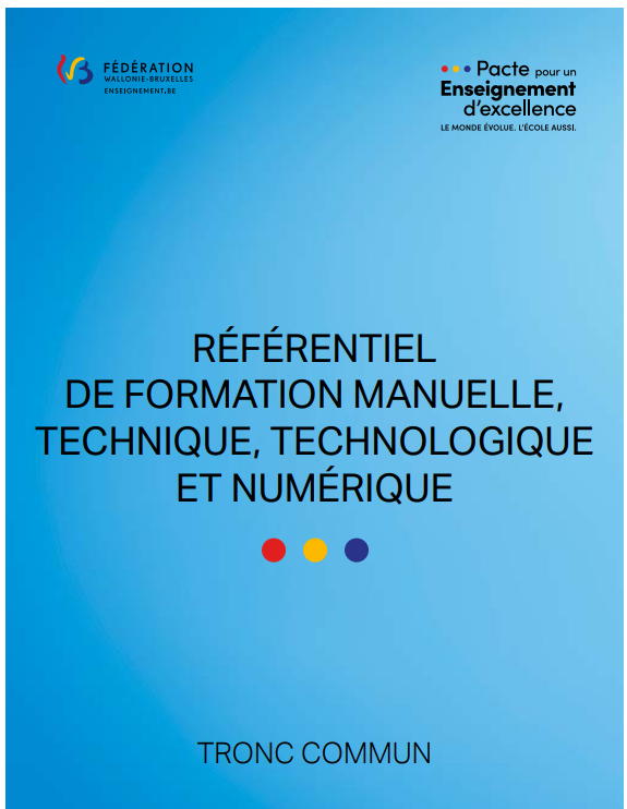 Référentiel de FMTTN : Formation Manuelle, Technique, Technologique et Numérique + tableaux synoptiques