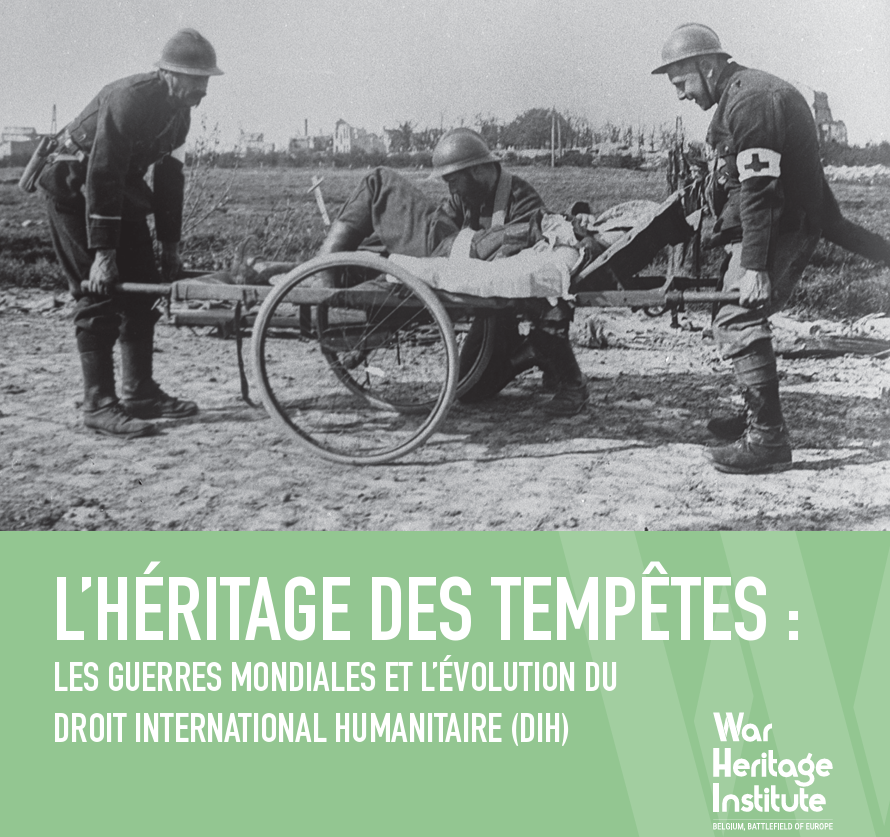 Dossier : Les guerres mondiales et l'évolution du Droit international humanitaire (DIH)