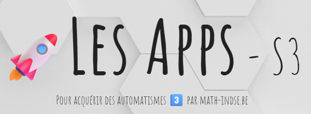 Applications pour le cours de math en 3e secondaire (acquérir des automatismes)