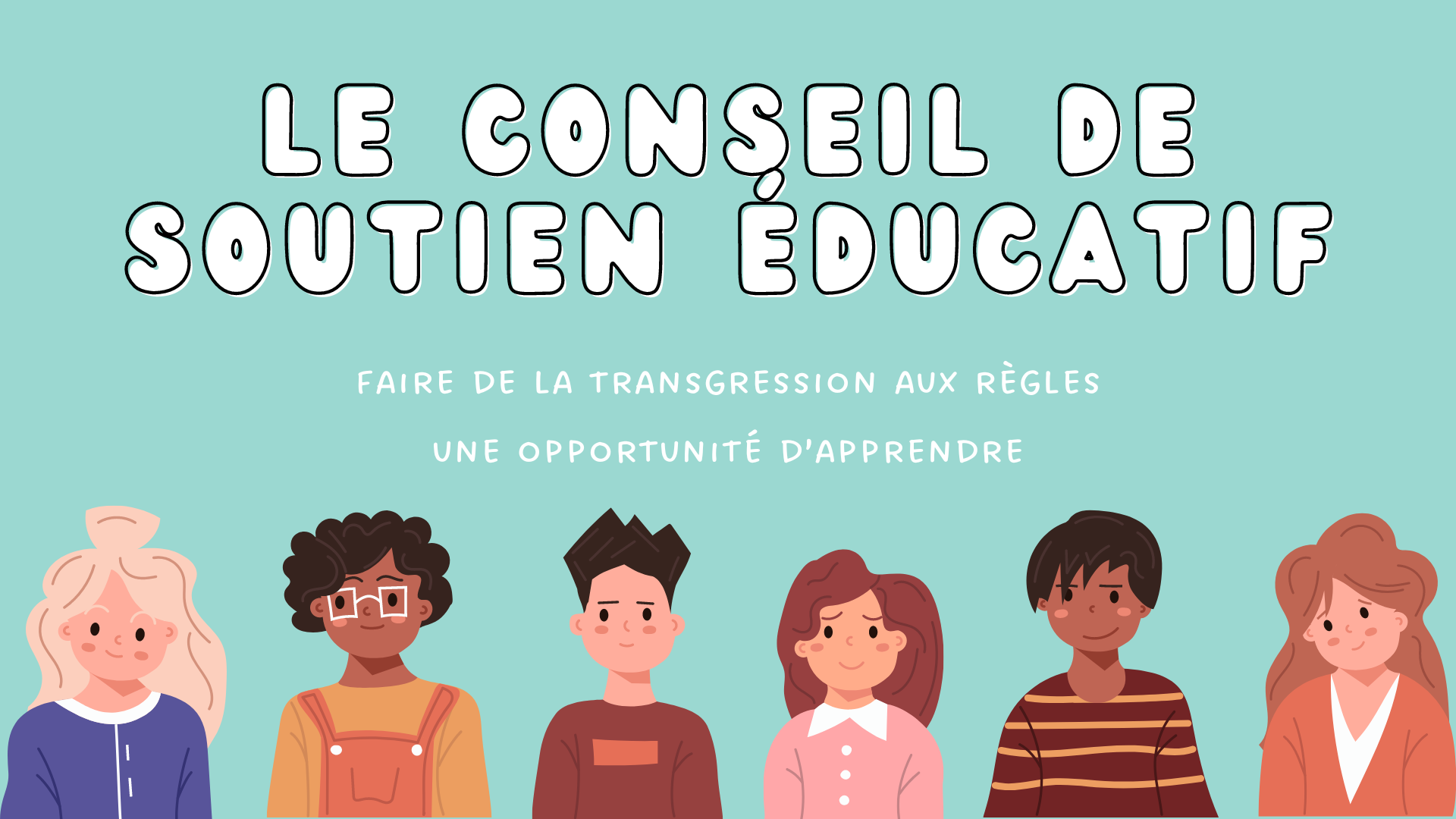 Le conseil de soutien éducatif - Faire de la transgression aux règles une opportunité d’apprendre