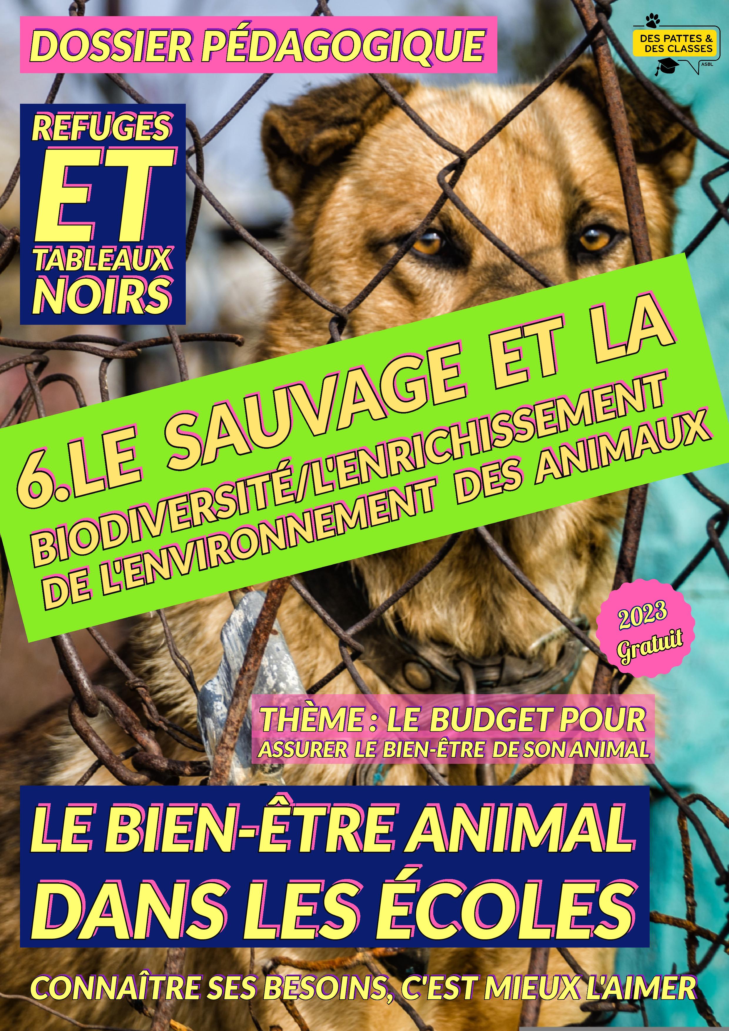 Le bien-être et le respect de l'animal - Partie 6 - Le sauvage et la biodiversité - L’enrichissement de l’environnement des animaux