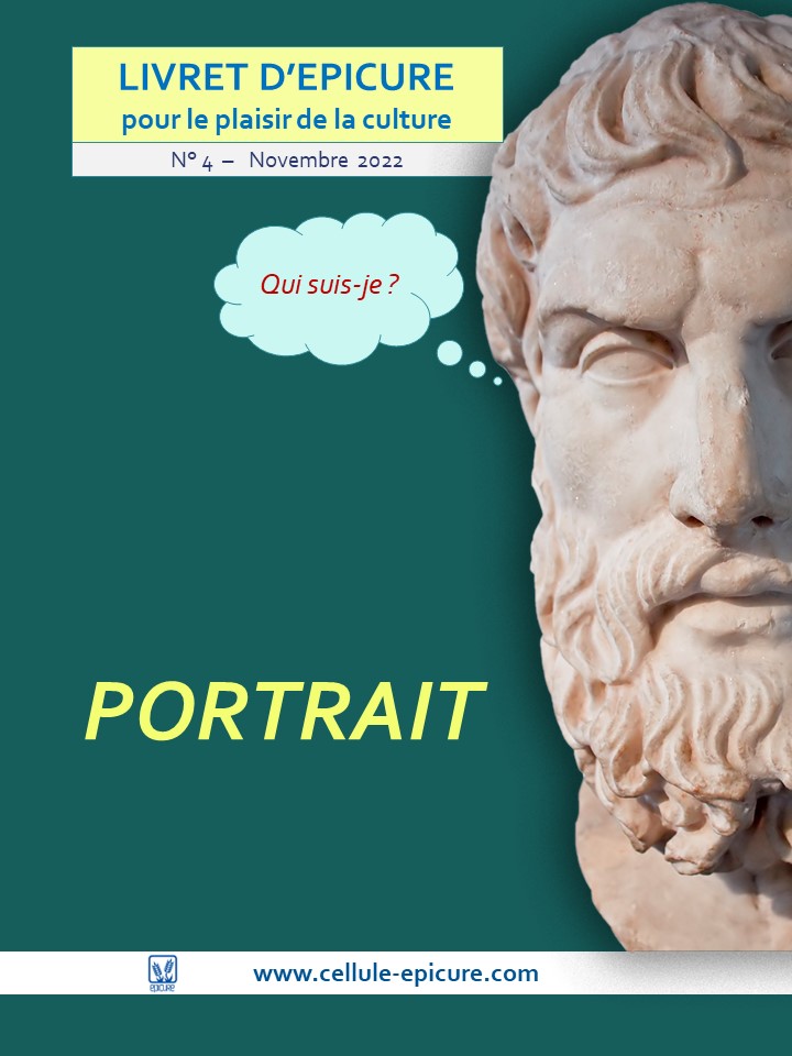 Livret d'Epicure 4 : pour le plaisir de la culture : PORTRAIT - Qui suis-je ?