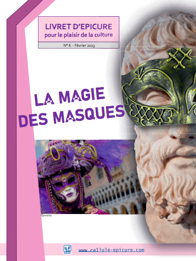 Livret d'Épicure 6 : "La magie des masques"
