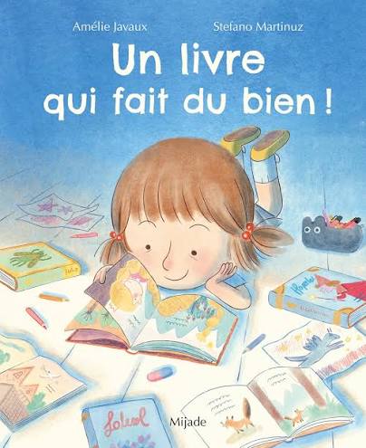 Exploitation de l'album "Un livre qui fait du bien" de Amélie Javaux et Stefano Martinuz